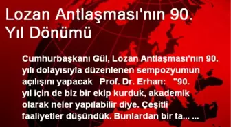 Lozan Antlaşması'nın 90. Yıl Dönümü