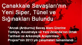 Çanakkale Savaşları'nın Yeni Siper, Tünel ve Sığınakları Bulundu