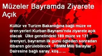 Müzeler Bayramda Ziyarete Açık