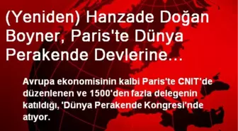 (Yeniden) Hanzade Doğan Boyner, Paris'te Dünya Perakende Devlerine Seslendi.'Türkiye'nin...