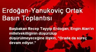 Erdoğan-Yanukoviç Ortak Basın Toplantısı