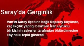 Saray'da Köylüler Kaçakçının Öldürülmesine Tepkili