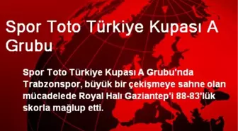 Spor Toto Türkiye Kupası A Grubu