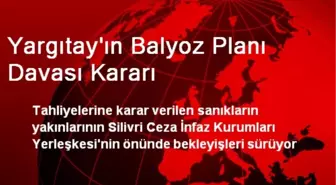 Yargıtay'ın Balyoz Planı Davası Kararı