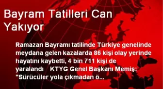 Bayram Tatilleri Can Yakıyor