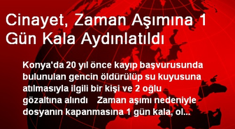 Cinayet, Zaman Aşımına 1 Gün Kala Aydınlatıldı