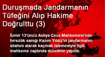 Duruşmada Jandarmanın Tüfeğini Alıp Hakime Doğrulttu (3)