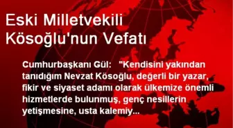 Eski Milletvekili Kösoğlu'nun Vefatı