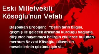 Eski Milletvekili Kösoğlu'nun Vefatı