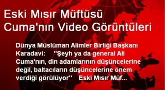 Eski Mısır Müftüsü Cuma'nın Video Görüntüleri