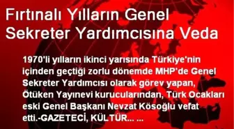 Fırtınalı Yılların Genel Sekreter Yardımcısına Veda