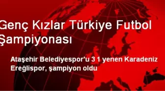 Genç Kızlar Türkiye Futbol Şampiyonası