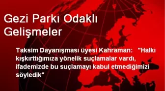Gezi Parkı Odaklı Gelişmeler