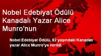 Nobel Edebiyat Ödülü Kanadalı Yazar Alice Munro'nun
