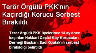 Terör Örgütü PKK'nın Kaçırdığı Korucu Serbest Bırakıldı