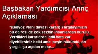 Başbakan Yardımcısı Arınç Açıklaması