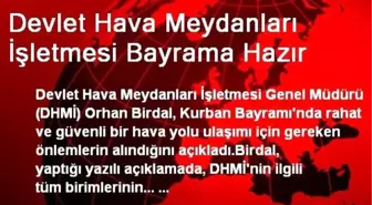 Devlet Hava Meydanları İşletmesi Bayrama Hazır