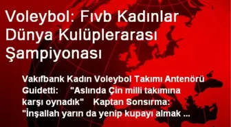 Voleybol: Fıvb Kadınlar Dünya Kulüplerarası Şampiyonası