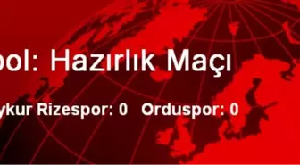 Futbol: Hazırlık Maçı