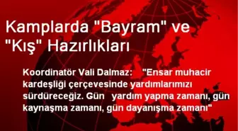 Kamplarda 'Bayram' ve 'Kış' Hazırlıkları