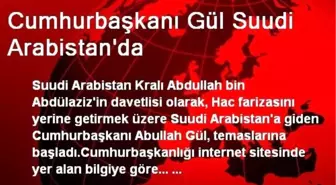 Cumhurbaşkanı Gül Suudi Arabistan'da