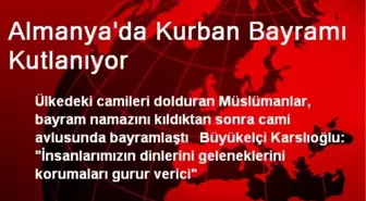 Almanya'da Kurban Bayramı Kutlanıyor