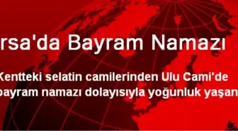 Bursa'da Bayram Namazı