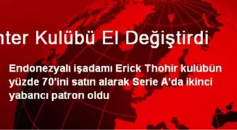 İnter Kulübü El Değiştirdi