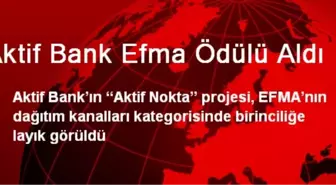 Aktif Bank Efma Ödülü Aldı