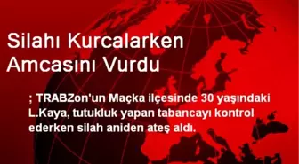 Silahı Kurcalarken Amcasını Vurdu