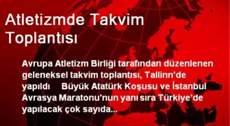 Atletizmde Takvim Toplantısı