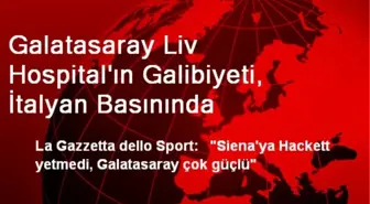 Galatasaray Liv Hospital'ın Galibiyeti, İtalyan Basınında