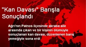 'Kan Davası' Barışla Sonuçlandı