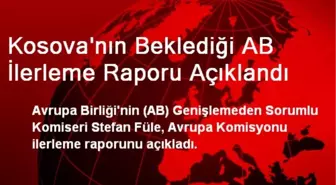 Kosova'nın Beklediği AB İlerleme Raporu Açıklandı