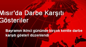 Mısır'da Darbe Karşıtı Gösteriler