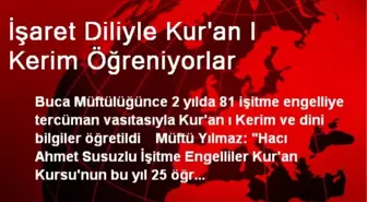 İşaret Diliyle Kur'an-ı Kerim Öğreniyorlar