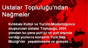 Ustalar Topluluğu'ndan Nağmeler