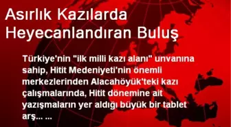 Asırlık Kazılarda Heyecanlandıran Buluş