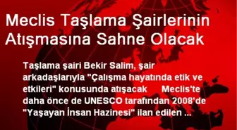 Meclis Taşlama Şairlerinin Atışmasına Sahne Olacak