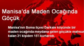 Manisa'da Maden Ocağında Göçük