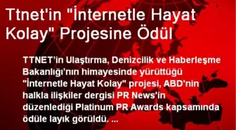 Ttnet'in 'İnternetle Hayat Kolay' Projesine Ödül