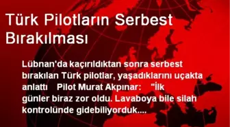 Türk Pilotların Serbest Bırakılması