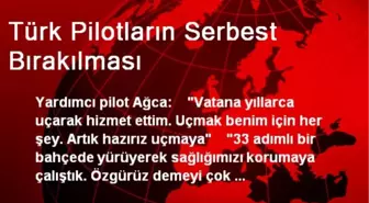 Türk Pilotların Serbest Bırakılması