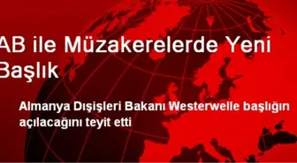 AB ile Müzakerelerde Yeni Başlık