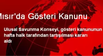 Mısır'da Gösteri Kanununu Halk Tartışacak