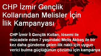 CHP İzmir Gençlik Kollarından Melisler İçin İlik Kampanyası