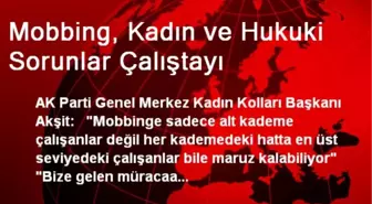 Mobbing, Kadın ve Hukuki Sorunlar Çalıştayı