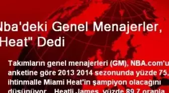 Nba'deki Genel Menajerler, 'Heat' Dedi