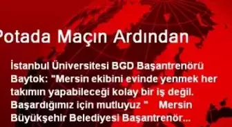 Potada Maçın Ardından
