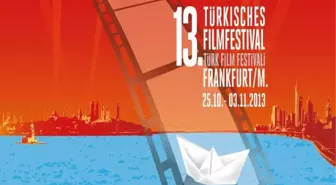 Frankfurt Türk Filmleri Festivali 13. Kez Kapılarını Açacak